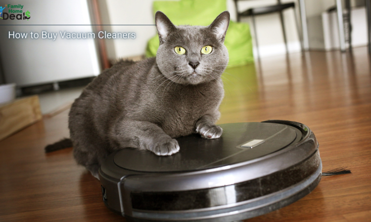 How to Buy Vacuum Cleaners