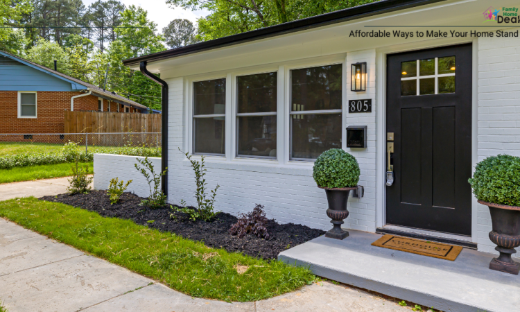 Affordable Ways to Make Your Home Stand Out