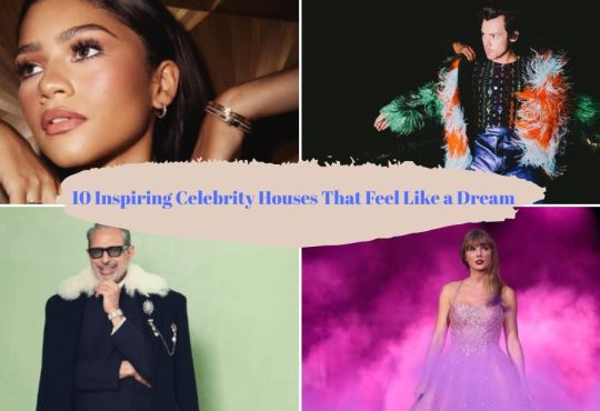 10 Inspiring Celebrity Houses That Feel Like a Dream